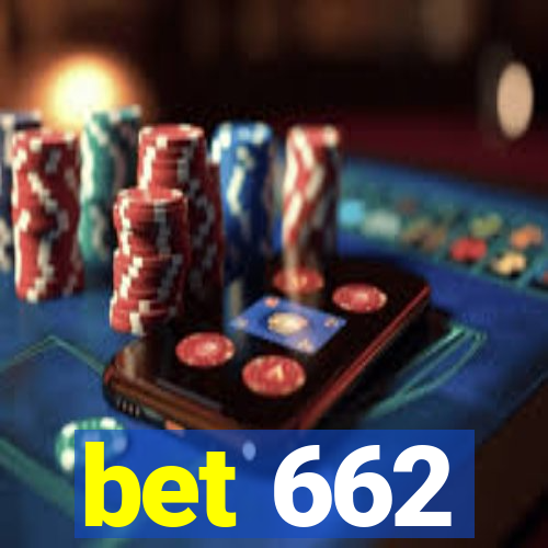 bet 662